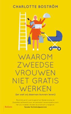 Waarom Zweedse vrouwen niet gratis werken (Paperback)