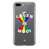 Het Leven Is Mooi: iPhone 8 Plus Transparant Hoesje