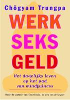 Werk, seks, geld - Chögyam Trungpa - ebook