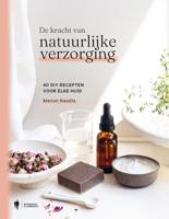 De kracht van natuurlijke verzorging (Paperback)