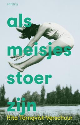 Als meisjes stoer zijn - Rita Törnqvist-Verschuur - ebook