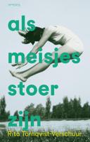 Als meisjes stoer zijn - Rita Törnqvist-Verschuur - ebook