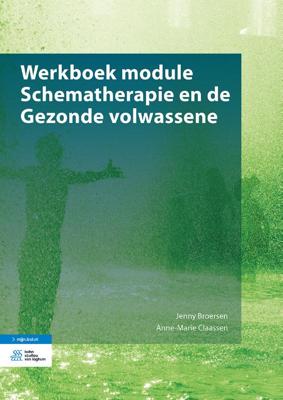 Werkboek module Schematherapie en de Gezonde volwassene (Paperback)
