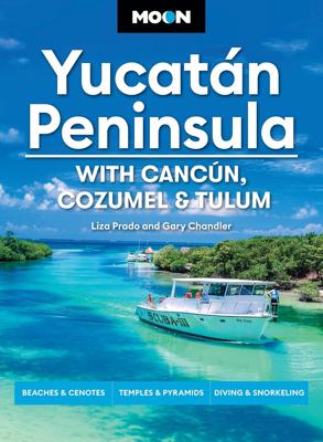 Reisgids Yucatán Peninsula: With Cancún, Cozumel & Tulum | Moon Travel Guides
