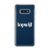 Topwijf Navy: Samsung Galaxy S10e Transparant Hoesje
