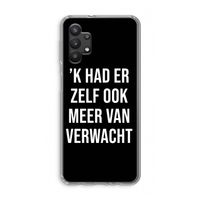Meer verwacht - Zwart: Samsung Galaxy A32 5G Transparant Hoesje