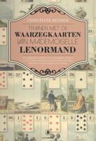 Trainen met de Waarzegkaarten van Mademoiselle Lenormand (Hardback)