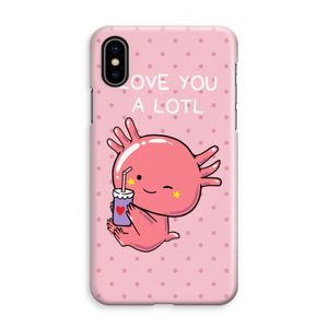 Love You A Lotl: iPhone XS Max Volledig Geprint Hoesje