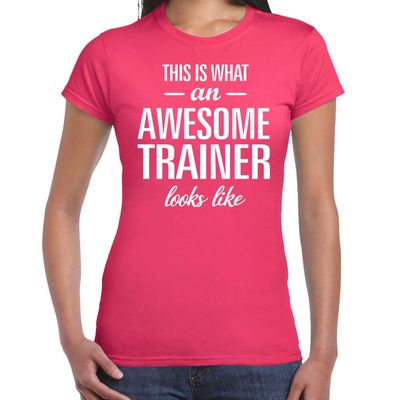 Awesome trainer cadeau t-shirt roze dames Awesome trainer cadeau t-shirt roze dames