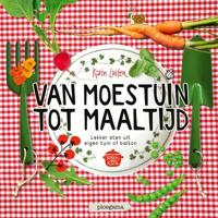 Van moestuin tot maaltijd