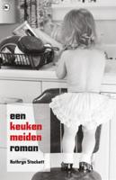 Een keukenmeiden roman (Paperback)
