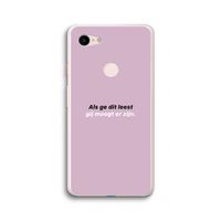 gij moogt er zijn: Google Pixel 3 XL Transparant Hoesje