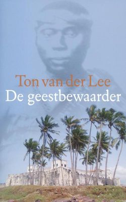 De geestbewaarder - Ton van der Lee - ebook