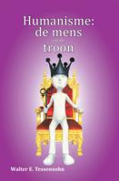 Humanisme: de mens op de troon (Paperback)