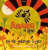 Anansi de spin en de gulzige tijger (Hardback) Anansi de spin en de gulzige tijger (Hardback)