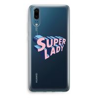 Superlady: Huawei P20 Transparant Hoesje Superlady: Huawei P20 Transparant Hoesje
