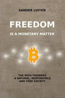 Freedom is a monetary matter - Sander Luiten - ebook