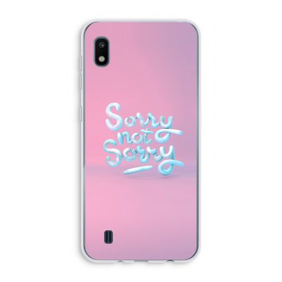 Sorry not sorry: Samsung Galaxy A10 Transparant Hoesje