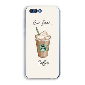 But first coffee: Honor 10 Transparant Hoesje