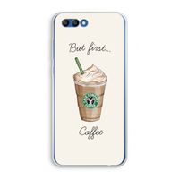 But first coffee: Honor 10 Transparant Hoesje