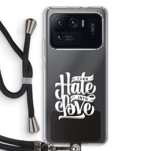 Turn hate into love: Xiaomi Mi 11 Ultra Transparant Hoesje met koord