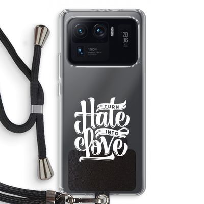 Turn hate into love: Xiaomi Mi 11 Ultra Transparant Hoesje met koord