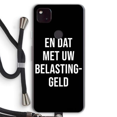 Belastinggeld - Zwart: Pixel 4a 5G Transparant Hoesje met koord