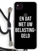 Belastinggeld - Zwart: Pixel 4a 5G Transparant Hoesje met koord