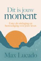 Dit is jouw moment - Max Lucado - ebook