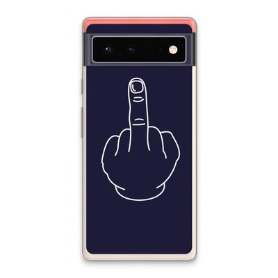 F**k U: Google Pixel 6 Transparant Hoesje