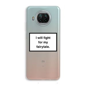 Fight for my fairytale: Xiaomi Mi 10T Lite 5G Transparant Hoesje