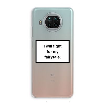 Fight for my fairytale: Xiaomi Mi 10T Lite 5G Transparant Hoesje