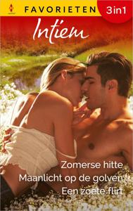 Zomerse hitte / Maanlicht op de golven / Een zoete flirt - Kate Hoffmann, Dawn Atkins, Heidi Rice - ebook