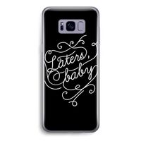 Laters, baby: Samsung Galaxy S8 Transparant Hoesje