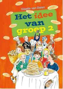 Het idee van groep 2 - Gisette van Dalen - ebook