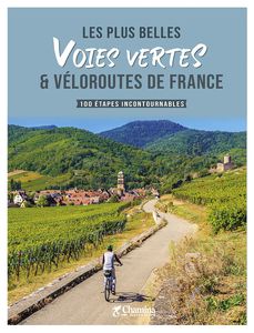 Fietsgids Les plus belles voies vertes & véloroutes de France | Chamin