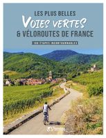 Fietsgids Les plus belles voies vertes & véloroutes de France | Chamina