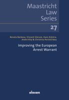 Improving the European Arrest Warrant - André Klip, Vincent Glerum, Christina Peristeridou, Renata Barbosa, Hans Kijlstra - ebook
