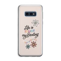 Tough Life: Samsung Galaxy S10e Transparant Hoesje Tough Life: Samsung Galaxy S10e Transparant Hoesje