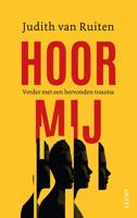 Hoor mij - Judith van Ruiten - ebook