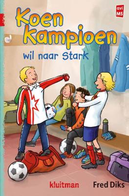 Koen wil naar Stark (Hardback)