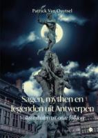Sagen, mythen en legenden uit Antwerpen (Hardback)