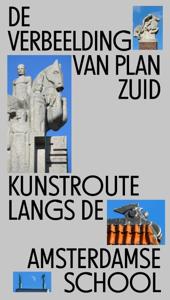 De Verbeelding van Plan Zuid (Paperback)