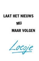 Laat het nieuws mij maar volgen (Paperback)