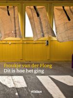 Froukje van der Ploeg Dit is hoe het ging - thumbnail