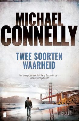 Twee soorten waarheid - Michael Connelly - eBook (9789402310856)