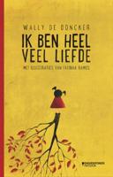 Ik ben heel veel liefde (Hardback)