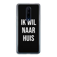 Ik wil naar huis - Zwart: OnePlus 7 Pro Transparant Hoesje