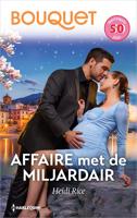 Affaire met de miljardair - Heidi Rice - ebook