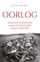 Oorlog. Soldaat-schrijvers aan het westelijk front 1914-1918 (Paperback)